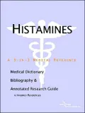 Histamines: A Medical Dictionary, Bibliography, and Annotated Research Guide to Internet References