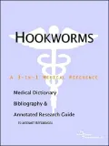 Hookworms: A Medical Dictionary, Bibliography, and Annotated Research Guide to Internet References