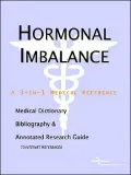 Hormonal Imbalance - a Medical Dictionary, Bibliography, and Annotated Research Guide to Internet References