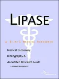 Lipase - a Medical Dictionary, Bibliography, and Annotated Research Guide to Internet References