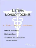 Listeria Monocytogenes - a Medical Dictionary, Bibliography, and Annotated Research Guide to Internet References