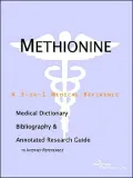 Methionine - a Medical Dictionary, Bibliography, and Annotated Research Guide to Internet References