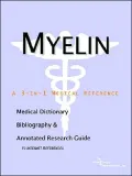 Myelin - a Medical Dictionary, Bibliography, and Annotated Research Guide to Internet References
