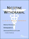 Nicotine Withdrawal - a Medical Dictionary, Bibliography, and Annotated Research Guide to Internet References