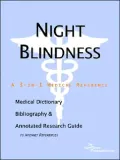 Night Blindness - a Medical Dictionary, Bibliography, and Annotated Research Guide to Internet References