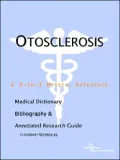 Otosclerosis - a Medical Dictionary, Bibliography, and Annotated Research Guide to Internet References