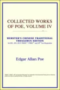 Collected Works Of Poe, Volume Iv (Webster's Chinese-Simplified Thesaurus Edition)
