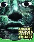 Ancient Mexico & Central America Archaeology and Culture History
