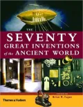 Seventy Great Inventions of the Ancient World