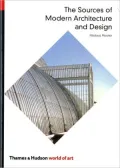 The Sources of Modern Architecture and Design (World of Art)