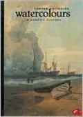 Watercolors A Concise History