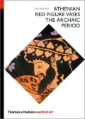 Athenian Red-Figure Vases: The Archaic Period (World of Art)