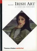 Irish Art: A Concise History (World of Art Seriest)