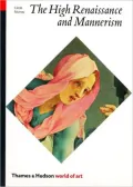 The High Renaissance and Mannerism: Italy, the North and Spain, 1500-1600 (World of Art)
