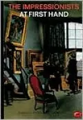 The Impressionists at First Hand
