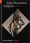 Italian Renaissance Sculpture (World of Art)