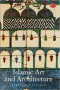 Islamic Art & Architecture (World of Art)