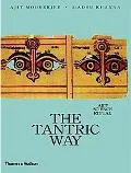 Tantric Way Art, Science, Ritual