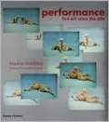 Performance: Live Art Since the '60s