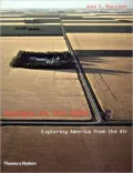 Designs on the Land: Exploring America from the Air