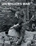 Lee Miller's war