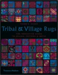 Tribal and Village Rugs: The Definitive Guide to Design, Pattern & Motif