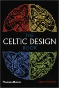 The Celtic Design Book: A Beginner's Manual, Knotwork, Illuminated Letters