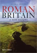 Roman Britain: A New History
