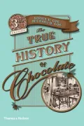 The True History of Chocolate