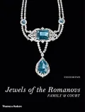 Jewels of the Romanovs: Family & Court