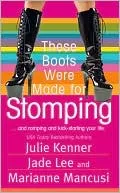 These Boots Were Made For Stomping