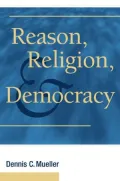Reason, Religion, and Democracy