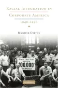 Racial Integration in Corporate America, 1940-1990