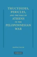 Thucydides, Pericles, and the idea of Athens in the Peloponnesian War