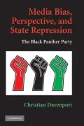 Media Bias, Perspective, and State Repression: The Black Panther Party
