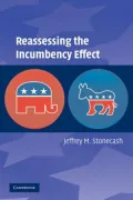Reassessing the Incumbency Effect