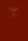 Bilateral and Regional Trade Agreements: Case Studies