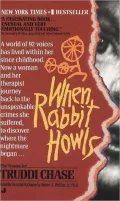 When Rabbit Howls