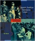 Japanese American Internment Camps (Cornerstones of Freedom Series)