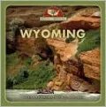 Wyoming (From Sea to Shining Sea Series)