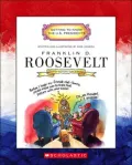 Franklin D. Roosevelt: Thirty-Second President 1933-1945