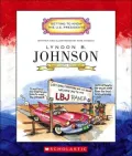 Lyndon B. Johnson: Thirty-Sixth President, 1963-1969