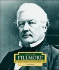 Millard Fillmore, Vol. 13