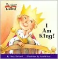 I Am King! (My First Reader Series)