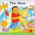 The Mess (My First Reader Series)