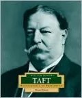 William Howard Taft : America's 27th President (Encyclopedia of Presidents Series)