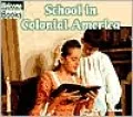 School in Colonial America