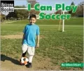 I Can Play Soccer