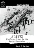 Alive!: Airplane Crash in the Andes Mountains