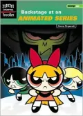 Backstage at an Animated Series (High Interest Book)